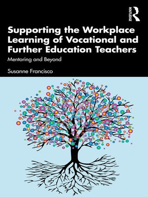 cover image of Supporting the Workplace Learning of Vocational and Further Education Teachers
